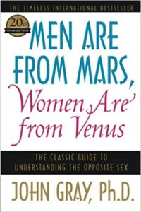 Men Are From Mars, Women Are From Venus by John Gray