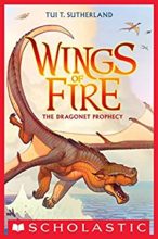 The Dragonet Prophecy (Wings of Fire series) by Tui Sutherland