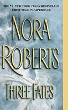 Three Fates by Nora Roberts