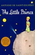 The Little Prince by Antoine de Saint-Exupery and Richard Howard