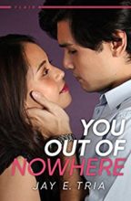 You Out of Nowhere by Jay Tria