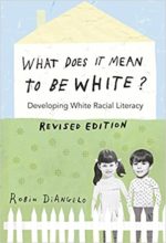 What Does it Mean to be White by Robin DiAngelo