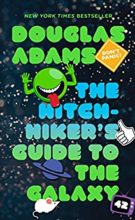 Hitchhiker's Guide to the Galaxy by Douglas Adams