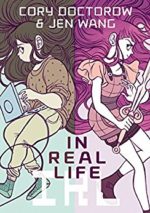 In Real Life by Cory Doctorow & Jen Wang 