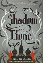 Shadow and Bone by Leigh Bardugo 