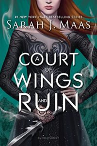 A Court of Wings and Ruin by Sarah J. Maas