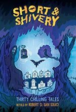 Short & Shivery: Thirty Chilling Tales by Robert D. San Souci