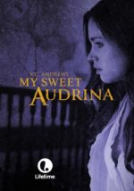 My Sweet Audrina (Lifetime movie)