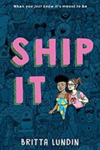 Ship It by Britta Lundin