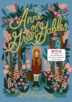 Anne of Green Gables by Lucy M. Montgomery 