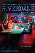 Riverdale by Roberto Aguirre-Sacasa, art by Alitha Martinez & Joe Eisma