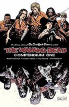 The Walking Dead by Robert Kirkman, Charlie Adlard, Cliff Rathburn, Tony Moore, et al 