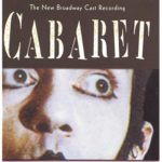 Cabaret (New Broadway Cast Recording)