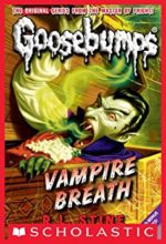Vampire Breath (Goosebumps series) by R. L. Stine 