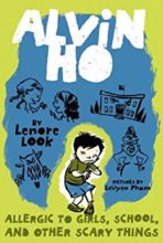 Allergic to Girls, School, and Other Scary Things (Alvin Ho series) by Leonore Look