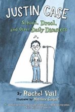 School, Drool, and Other Daily Disasters (Justin Case series) by Rachel Vail