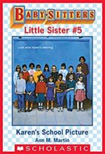 Karen's School Picture (Babysitters Club Little Sister series) by Ann M. Martin