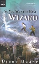 So You Want To Be a Wizard (Young Wizards series) by Diane Duane