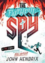 The Faithful Spy by John Hendrix
