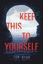 Keep This to Yourself by Tom Ryan