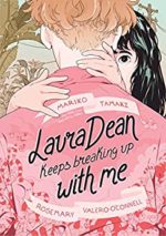 Laura Dean Keeps Breaking Up With Me by Mariko Tamaki & Rosemary Valero-O'Connell