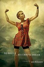 No Walls and the Recurring Dream by Ani DiFranco