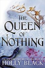 Queen of Nothing by Holly Black