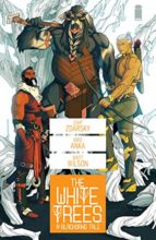 The White Trees by Chip Zdarsky, Kristofer Anka, & Matt Wilson