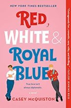 Red White and Royal Blue by Casey McQuiston