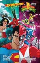 Justice League/Mighty Morphin Power Rangers by Tom Taylor & Stephen Byrne