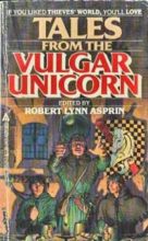 Tales from the Vulgar Unicorn edited by Robert Lynn Asprin