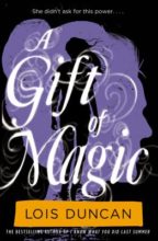 A Gift of Magic by Lois Duncan
