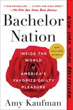 Bachelor Nation by Amy Kaufman