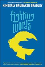 Fighting Words by Kimberly Brubaker Bradley