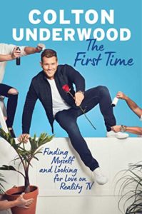 The FIrst Time by Colton Underwood