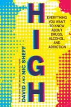 High by David Sheff & Nic Sheff