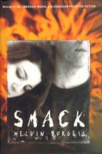 Smack by Melvin Burgess