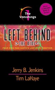 The Vanishings (Left Behind: The Kids #1) by Jerry B. Jenkins & Tim LaHaye.