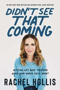 Didn't See That Coming by Rachel Hollis