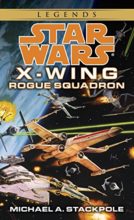 Rogue Squadron (X-Wing series) by Michael A. Stackpole