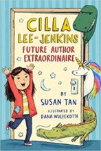 Cilla Lee-Jenkins: Future Author Extraordinaire by Susan Tan