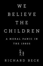 We Believe the Children by Richard Beck