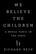 We Believe the Children by Richard Beck