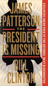 The President is Missing by James Patterson and Bill Clinton