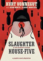 Slaughterhouse-Five: The Graphic Novel by Kurt Vonnegut, Ryan North, and Albert Monteys