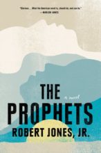 The Prophets by Robert Jones, Jr