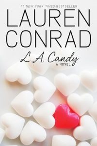 L.A. Candy by Lauren Conrad