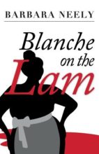 Blanche on the Lam by Barbara Neely