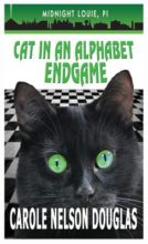 Cat In an Alphabet Endgame (Midnight Louie, PI series) by Carole Nelson Douglas