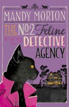 The No. 2 Feline Detective Agency (Hettie Bagshot Mysteries) by Mandy Morton